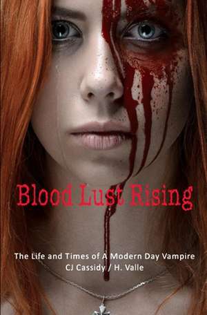 Blood Lust Rising de Cj Cassidy