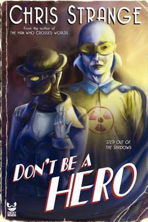 Don't Be a Hero de Chris Strange