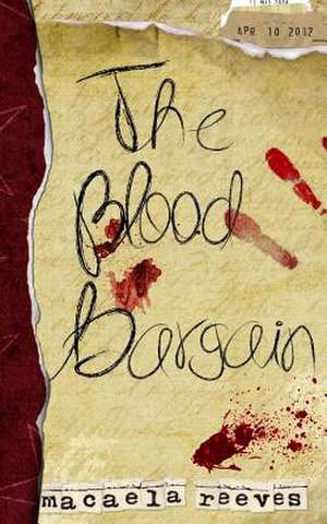 The Blood Bargain de Macaela Reeves