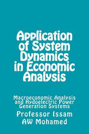 Application of of System Dynamics in Economic Analysis de Prof Issam Aw Mohamed