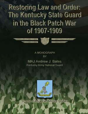 Restoring Law and Order de Kentucky Army National Guard Maj Bates