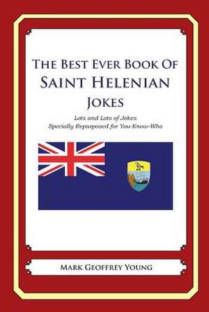 The Best Ever Book of Saint Helenian Jokes de Mark Geoffrey Young