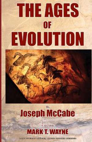 The Ages of Evolution de Joseph McCabe