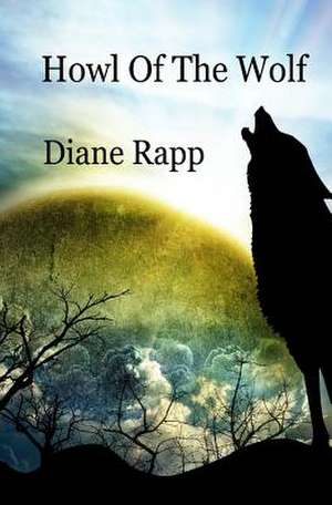 Howl of the Wolf de Diane Rapp