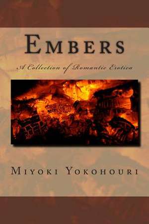 Embers de Miyoki Yokohouri