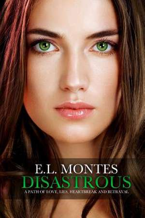 Disastrous de E. L. Montes