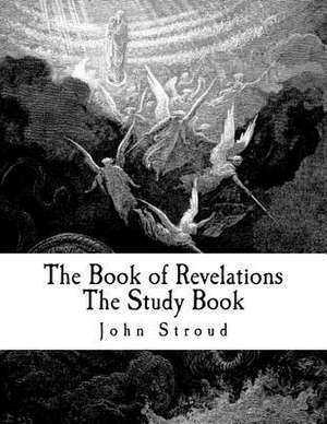 The Book of Revelations the Study Book de John Stroud