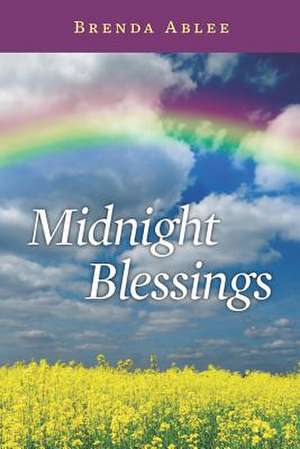 Midnight Blessings de Brenda Ablee