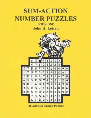 Sum Action Number Puzzles-Book 1 de John H. Lettau