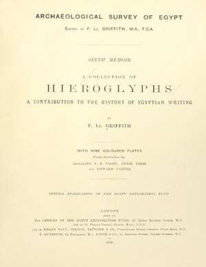 A Collection of Hieroglyphs de F. L. Griffith M. a.