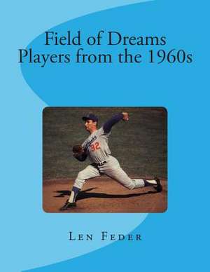 Field of Dreams de Len Feder