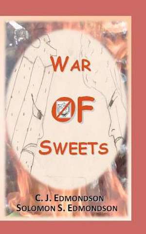 War of Sweets de C. J. Edmondson