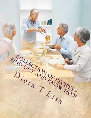 Collection of Recipes > Find Out and Know How. de T. O. Lisa