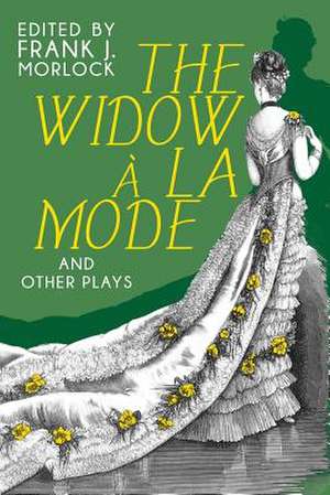 The Widow a la Mode and Other Plays de Jean Francois Regnard