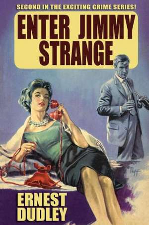 Enter Jimmy Strange de Ernest Dudley