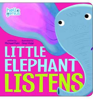 Little Elephant Listens de Michael Dahl