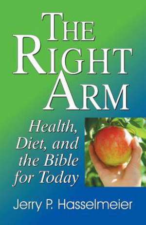 The Right Arm de Jerry P. Hasselmeier