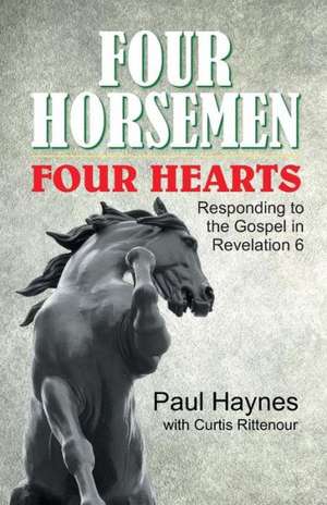 Four Horsemen, Four Hearts de Paul Haynes