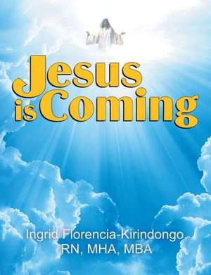 Jesus Is Coming de Ingrid Kirindongo