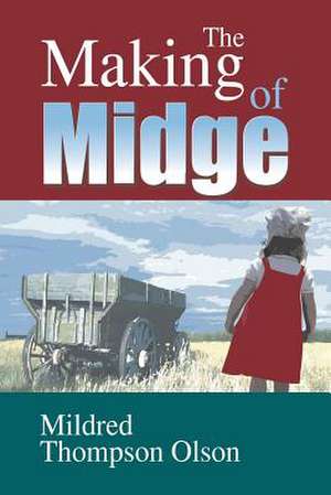 The Making of Midge de Mildred Thompson-Olson