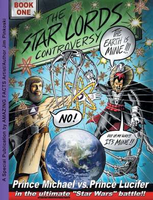 The Star Lords Controversy de Jim Pinkoski