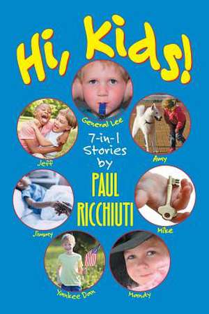 Hi, Kids! de Paul B. Ricchiuti