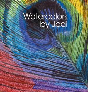 Watercolors by Jodi de Jodi Sones