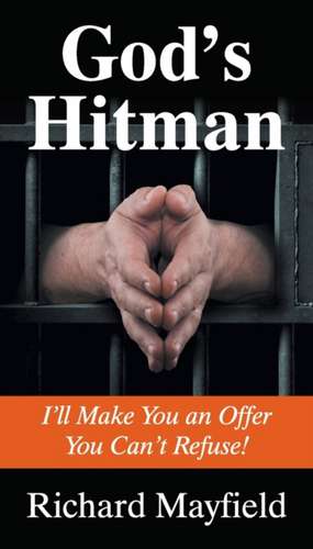 God's Hitman de Richard Mayfield