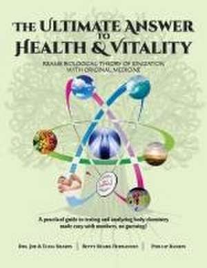 The Ultimate Answer to Health and Vitality de Jim & Elisa Sharps