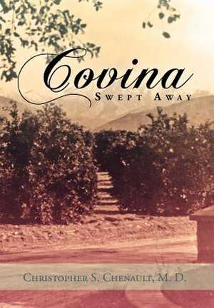 Covina Swept Away de Christopher S. M. D. Chenault