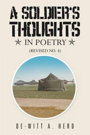 A SOLDIER' S THOUGHTS IN POETRY de De-Witt A. Herd