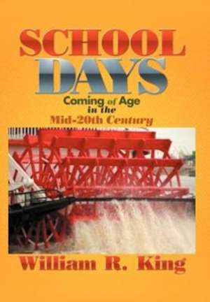 School Days de William R. King