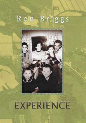 Experience de Ron Briggs