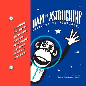 Ham the Astrochimp de Carrie Waddington Martin