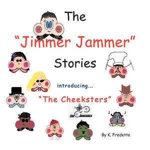 The Jimmer Jammer Stories de K. Fredette