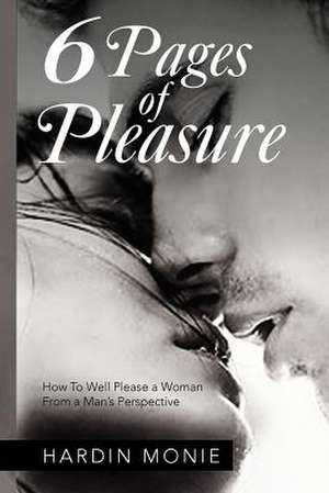 6 Pages of Pleasure de Hardin Monie