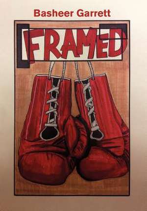 Framed de Basheer Garrett