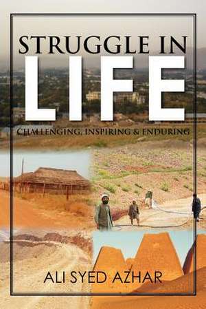 Struggle in Life de Ali Syed Azhar
