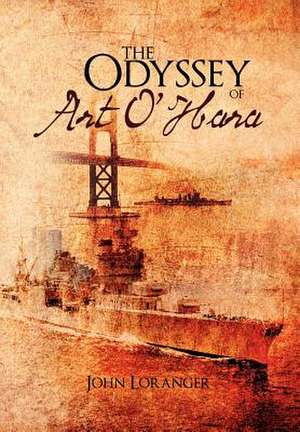 The Odyssey of Art O'Hara de John Loranger