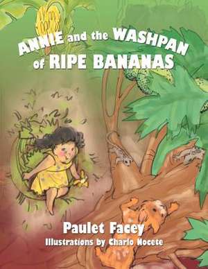 Annie and the Washpan of Ripe Bananas de Paulet Facey