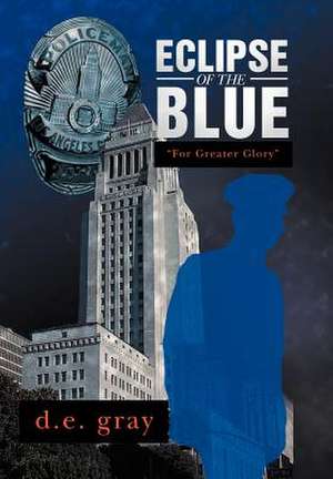 Eclipse of the Blue de D. E. Gray