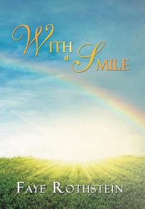 With a Smile de Faye Rothstein