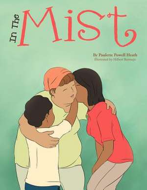 In the Mist de Paulette Powell Heath