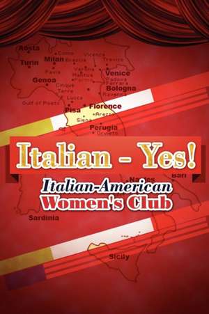 Italian - Yes! de Italian-American Women Club