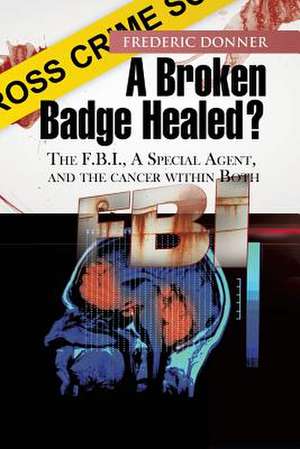 A Broken Badge Healed? de Frederic Donner