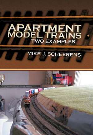 Apartment Model Trains de Mike J. Scheerens