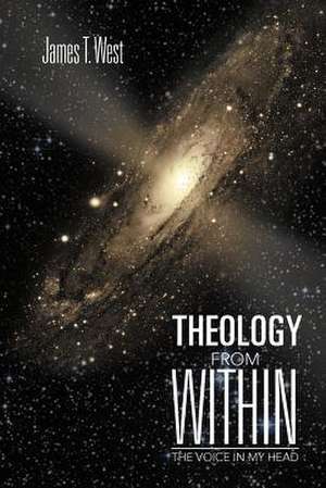 Theology From Within de James T. West