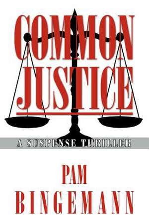 Common Justice de Pam Bingemann