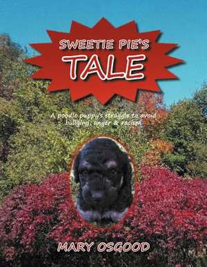 Sweetie Pie's Tale de Mary Osgood