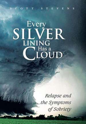 Every Silver Lining Has a Cloud de Scott Stevens